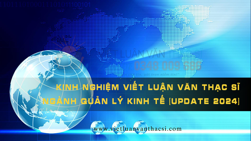 Viết Luận văn Thạc sĩ Ngành Quản lý Kinh tế